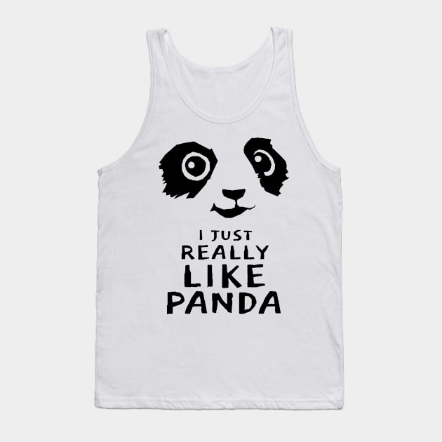 I Just Really Like Panda Tank Top by KewaleeTee